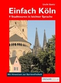 Cover: Einfach K&ouml;ln - J.P. Bachem Verlag