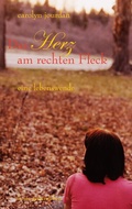 Cover: Das Herz am rechten Fleck - Freies Geistesleben