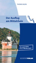 Cover: Der Ausflug am Mittelrhein - Frankfurter Societ&auml;ts-Druckerei