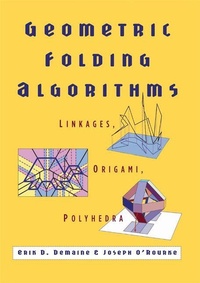 Enlarge image Cover: Geometric Folding Algorithms - Cambridge University Press