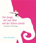 Cover: Der Junge, der sein Brot mit der Schere schnitt - Freies Geistesleben