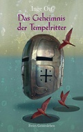 Cover: Das Geheimnis der Tempelritter - Freies Geistesleben