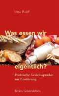 Cover: Was essen wir eigentlich? - Freies Geistesleben