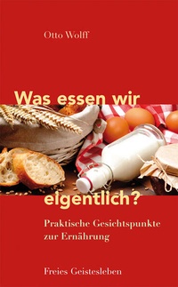 Enlarge image Cover: Was essen wir eigentlich? - Freies Geistesleben