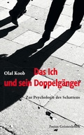 Cover: Das Ich und sein Doppelg&auml;nger - Freies Geistesleben