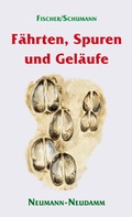 Cover: F&auml;hrten, Spuren und Gel&auml;ufe - J. Neumann-Neudamm Melsungen