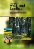 Cover: Wald- und Landbau - J. Neumann-Neudamm Melsungen