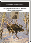 Cover: Elchj&auml;germeister Hans Kramer - J. Neumann-Neudamm Melsungen