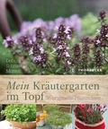 Cover: Mein Kr&auml;utergarten im Topf - Jan Thorbecke Verlag