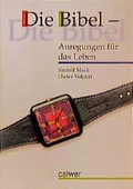 Cover: Die Bibel. Materialheft / Die Bibel - Anregungen f&uuml;r das Leben - Calwer