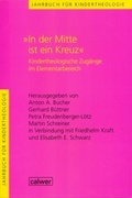 Cover: Jahrbuch f&uuml;r Kindertheologie Band 9: "In der Mitte ist ein Kreuz" - Calwer