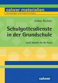 Cover: Schulgottesdienste in der Grundschule - Calwer