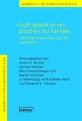 Cover: Jahrbuch f&uuml;r Kindertheologie Band 10: "Gott geh&ouml;rt so ein bisschen zur Familie" - Calwer