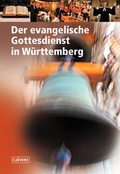 Cover: Der evangelische Gottesdienst in W&uuml;rttemberg - Calwer