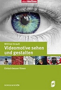 Abbildung von: Videomotive sehen und gestalten - Schiele & Schön