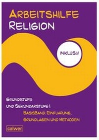 Abbildung von: Arbeitshilfe Religion inklusiv - Calwer