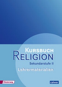 Abbildung von: Kursbuch Religion Sekundarstufe II - Ausgabe 2014 - Calwer