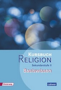 Abbildung von: Kursbuch Religion Sekundarstufe II - Ausgabe 2014 - Calwer