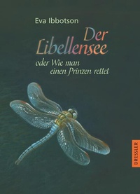 Enlarge image Cover: Der Libellensee oder Wie man einen Prinzen rettet - Dressler