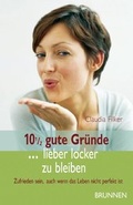 Cover: 10 1/2 gute Gr&uuml;nde ... lieber locker zu bleiben - Brunnen Verlag GmbH