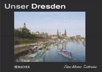 Enlarge image Cover: Unser Dresden - Bucher