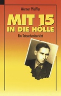 Cover: Mit 15 in die H&ouml;lle - BoD - Books on Demand