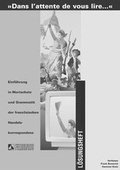 Cover: Dans l'attente de vous lire.... Einf&uuml;hrung in Wortschatz und Grammatik... - Feldhaus