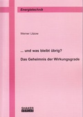 Cover: ... und was bleibt &uuml;brig? Das Geheimnis der Wirkungsgrade - Shaker