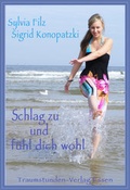 Cover: Schlag zu und f&uuml;hl&acute; Dich wohl! - Traumstunden
