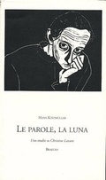Cover: La parole, la luna. Uno studio su Christine Lavant. - Edizioni Braitan