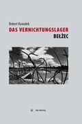 Cover: Das Vernichtungslager Belzec - Metropol-Verlag