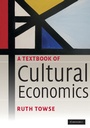 Cover: A Textbook of Cultural Economics - Cambridge University Press