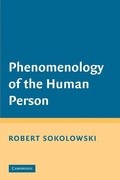 Cover: Phenomenology of the Human Person - Cambridge University Press