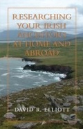 Cover: Researching Your Irish Ancestors at Home and Abroad - Ontario Genealogical Society