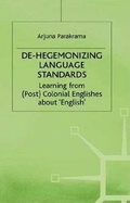 Cover: de-Hegemonizing Language Standards - Palgrave MacMillan