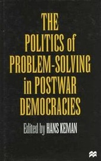 Enlarge image Cover: The Politics of Problem-Solving in Postwar Democracies - St. Martin's Press