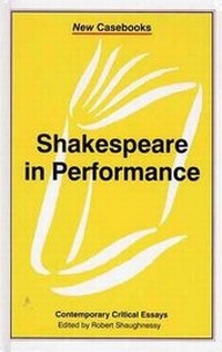 Enlarge image Cover: Shakespeare in Performance - Palgrave MacMillan
