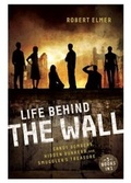 Cover: Life Behind the Wall - Zonderkidz
