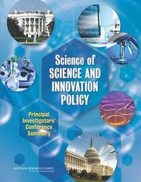 Enlarge image Cover: Science of Science and Innovation Policy - National Academies Press