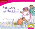 Cover: Set ... set ... sethekhu! (Sepedi) - Cambridge University Press
