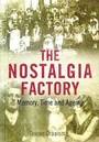 Cover: The Nostalgia Factory - Yale University Press