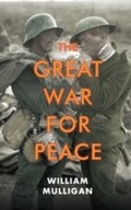 Cover: The Great War for Peace - Yale University Press