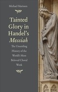 Cover: Tainted Glory in Handel's Messiah - Yale University Press