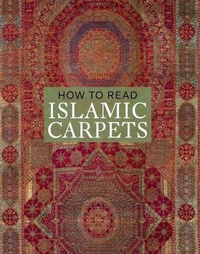 Enlarge image Cover: How to Read Islamic Carpets - Yale University Press