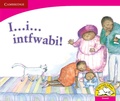 Cover: I ... i ... intfwabi! (Siswati) - Cambridge University Press