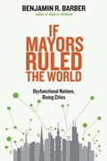 Abbildung von: If Mayors Ruled the World - Yale University Press