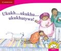 Cover: Ukukh ... ukukhu ... ukukhutywa! (IsiXhosa) - Cambridge University Press