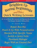 Cover: Brighten Up Boring Beginnings and Other Quick Writing Lessons - Scholastic Professional Books