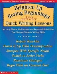 Enlarge image Cover: Brighten Up Boring Beginnings and Other Quick Writing Lessons - Scholastic Professional Books