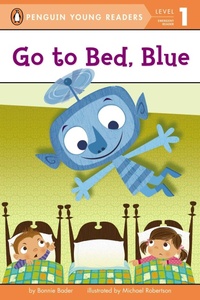 Enlarge image Cover: Go to Bed, Blue - Grosset & Dunlap Inc.,U.S.